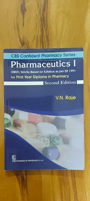 Pharmaceutics I for First Year Diploma in Pharmacy, Second Edition, by V. N. Raje, from the CBS Confident Pharmacy Series.