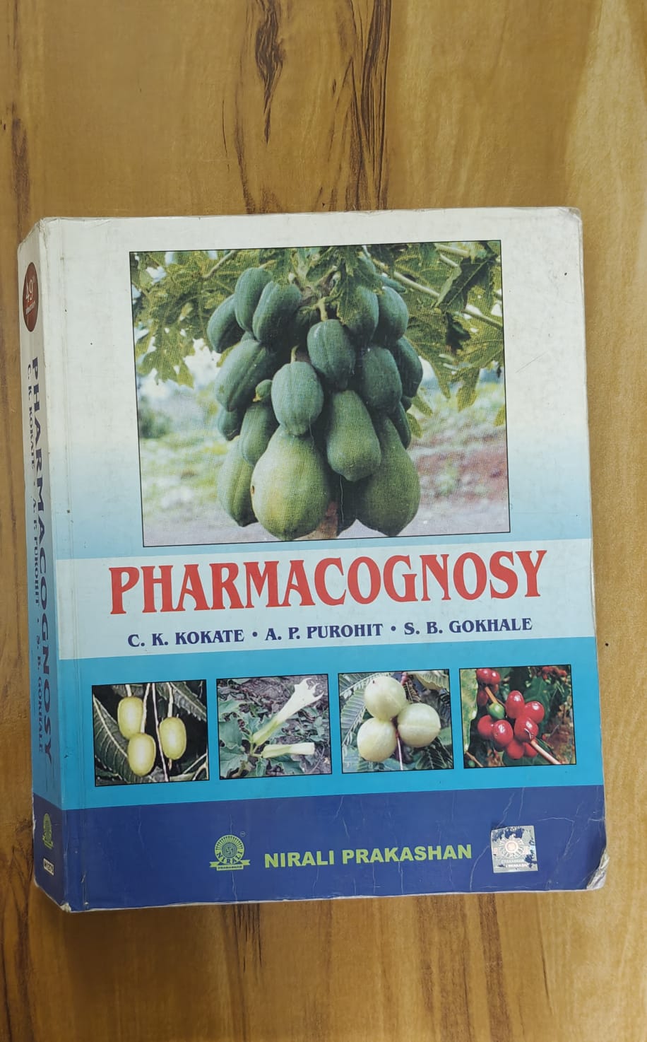 Pharmacognosy 40th Edition by C.K. Kokate, A.P. Purohit & S.B. Gokhale