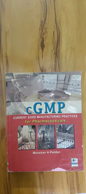 cGMP Current Good Manufacturing Practices for Pharmaceuticals | Manohar A. Potdar